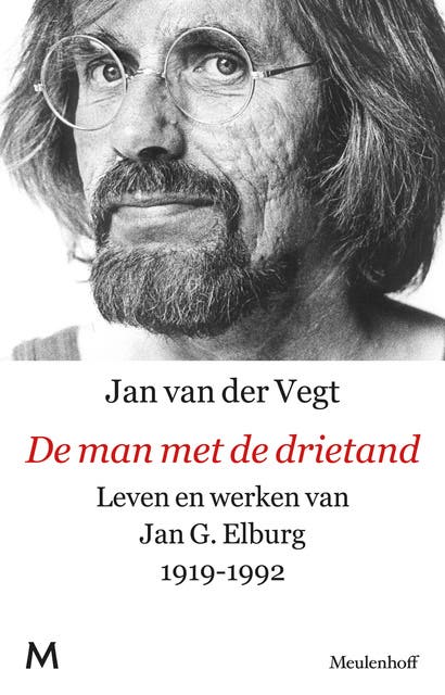 De man met de drietand: Leven en werk van Jan Elburg