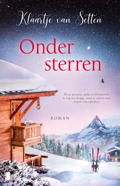 Onder sterren: Als je prinsen, sjeiks en filmsterren te logeren krijgt, moet je niet te snel ergens raar van opkijken