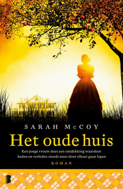 Het oude huis: Een jonge vrouw doet een ontdekking waardoor heden en verleden door elkaar gaan lopen