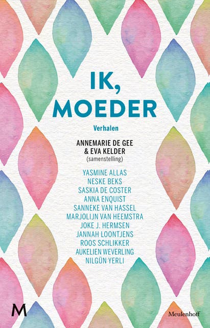 Ik, moeder