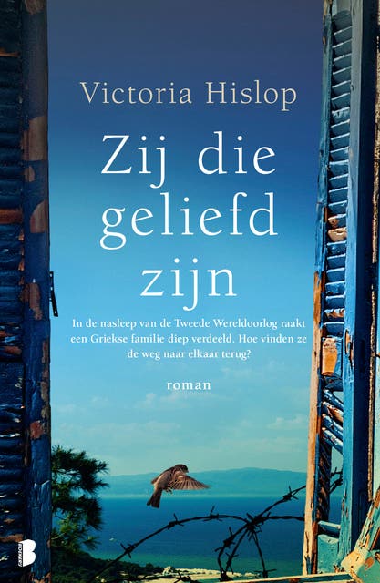Zij die geliefd zijn: In de nasleep van de Tweede Wereldoorlog raakt een Griekse familie diep verdeeld. Hoe vinden ze de weg naar elkaar terug?