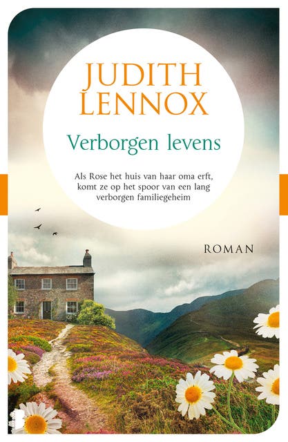Verborgen levens: Als Rose het huis van haar oma erft, komt ze op het spoor van een lang verborgen familiegeheim
