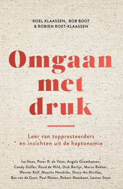 Omgaan met druk: Leer van toppresteerders en inzichten uit de haptonomie