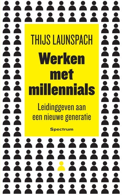 Werken met millennials: Leidinggeven aan een nieuwe generatie