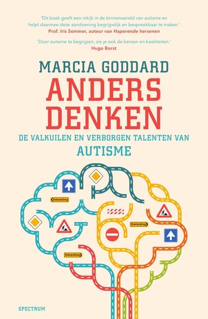 Anders denken: De valkuilen en verborgen talenten van autisme
