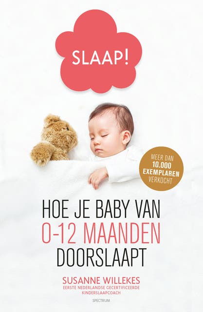 Slaap!: Hoe je baby van 0-12 maanden doorslaapt