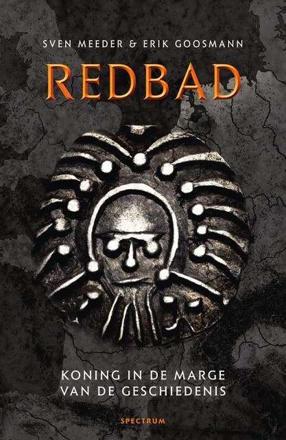 Redbad: Koning in de marge van de geschiedenis