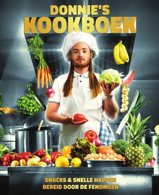 Donnie's kookboek: Snacks & snelle happen bereid door De Fenomeen
