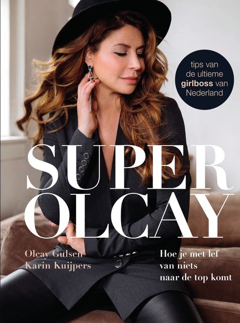 SuperOlcay: Hoe je met lef van niets naar de top komt