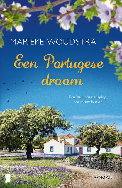 Een Portugese droom: Een huis, een uitdaging, een nieuw bestaan