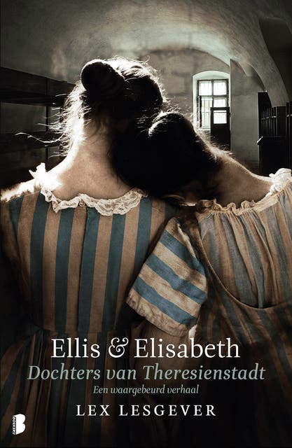 Ellis & Elisabeth: Dochters van Theresienstadt