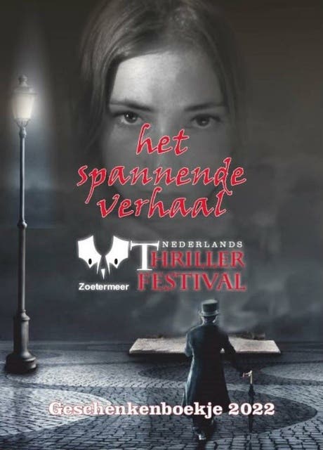Het spannende verhaal: Nederlands thriller festival.