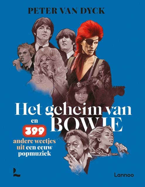 Het geheim van Bowie: En 399 andere weetjes uit een eeuw popmuziek