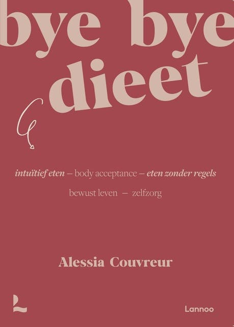 Bye bye dieet: intuïtief eten: Eten zonder regels