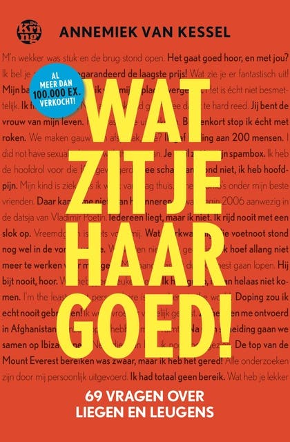 Wat zit je haar goed!: 69 vragen over liegen en leugens