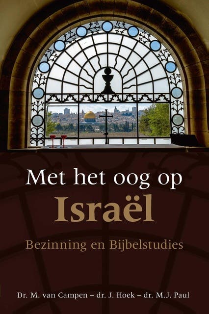 Met het oog op Israël: Bezinning en Bijbelstudies