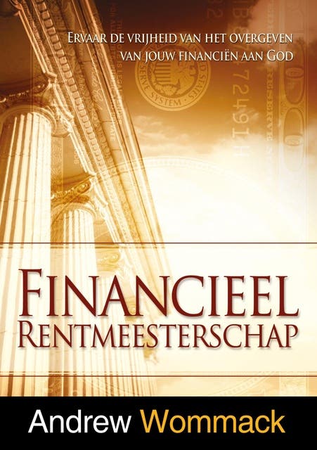 Financieel rentmeesterschap: Ervaar de vrijheid van het overgeven van jouw financiën aan God