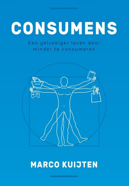 Consumens: Een gelukkiger leven door minder te consumeren
