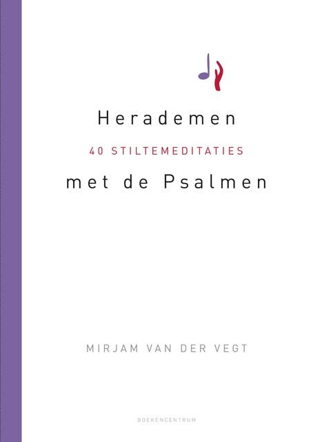 Herademen met de Psalmen: 40 stiltemeditaties