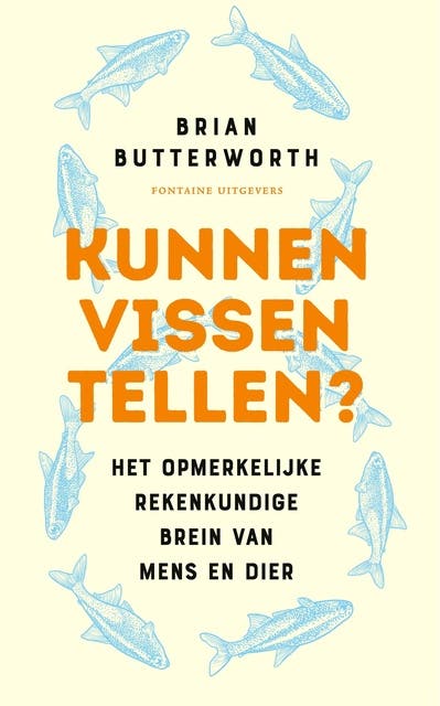 Kunnen vissen tellen?: Het opmerkelijke rekenkundige brein van mens en dier