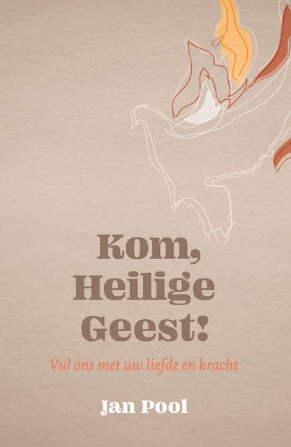 Kom, Heilige Geest!: Vul ons met uw liefde en kracht