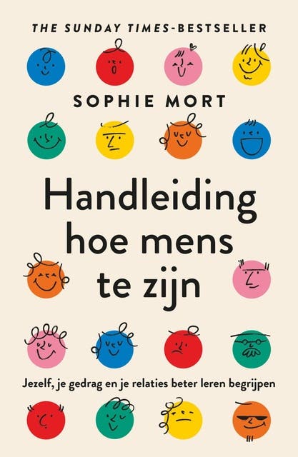 Handleiding hoe mens te zijn: Jezelf, je gedrag en je relaties beter leren begrijpen
