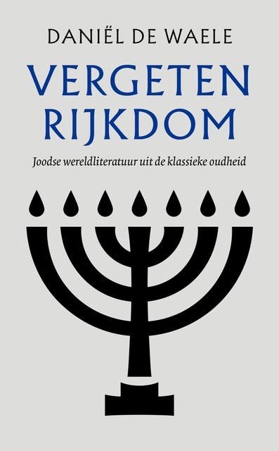 Vergeten rijkdom: Joodse wereldliteratuur uit de klassieke oudheid