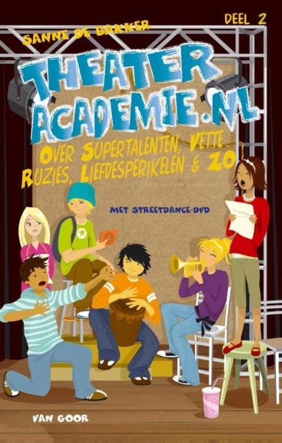 Theateracademie.nl - Deel 2: Over supertalenten, vette ruzies, liefdesperikelen en zo
