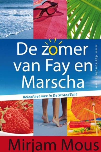 De zomer van Fay en Marscha: Bind up De StrandTent deel 1 en 2
