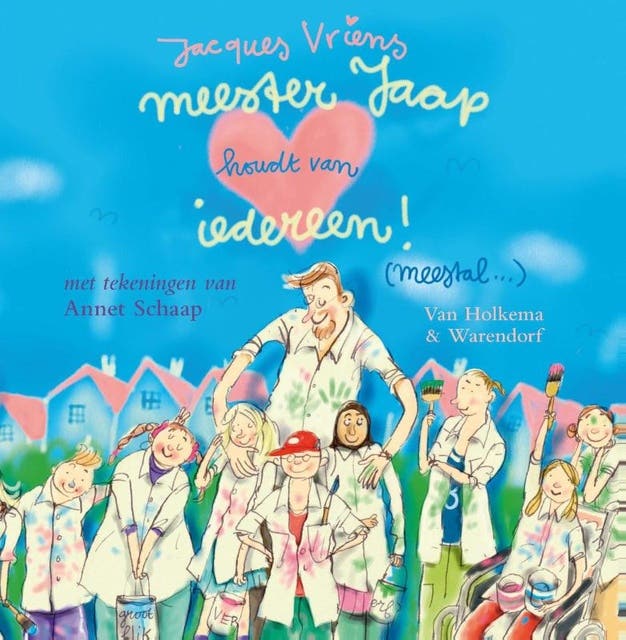 Meester jaap houdt van iedereen (meestal…)