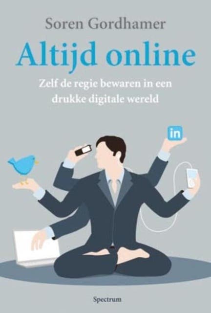 Altijd online: Zelf de regie bewaren in een drukke digitale wereld