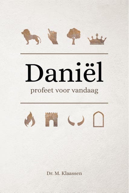 Daniël: Profeet voor vandaag