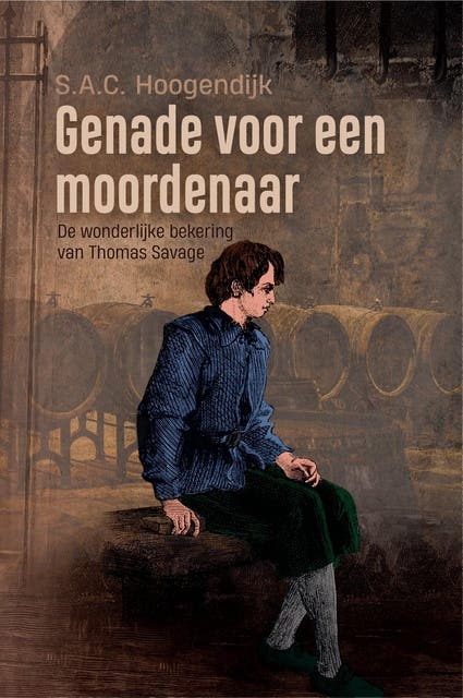 Genade voor een moordenaar: De wonderlijke bekering van Thomas Savage