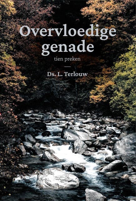 Overvloedige genade: tien preken