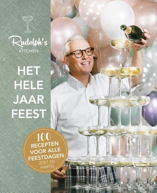 Rudolph's Kitchen Het hele jaar feest: 100 recepten voor alle feestdagen zoet en hartig