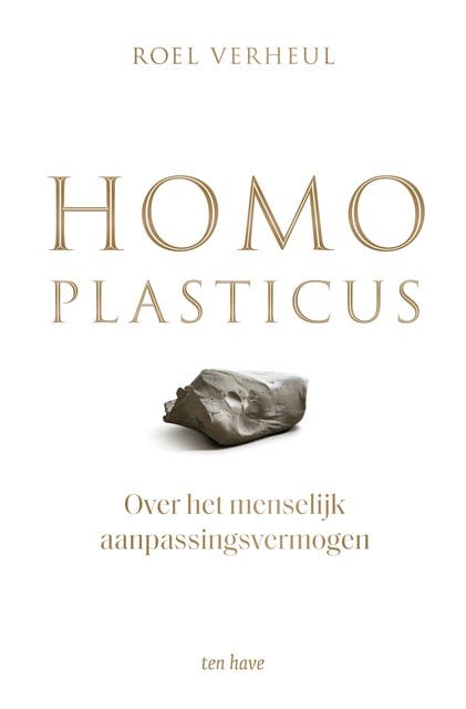Homo plasticus: Over het menselijk aanpassingsvermogen