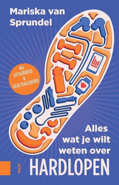 Alles wat je wilt weten over hardlopen: Nu uitgebreid en geactualiseerd