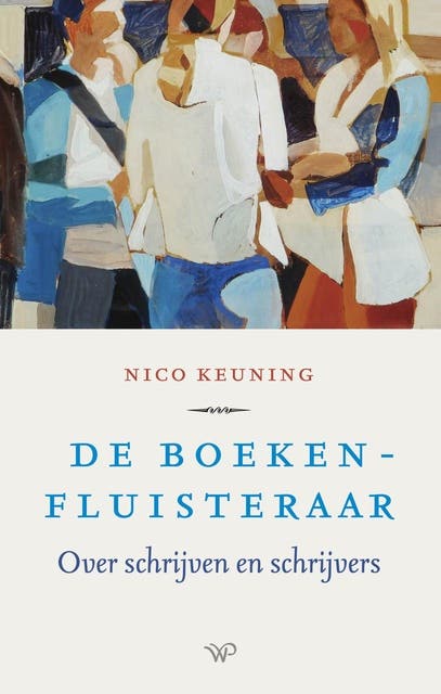 De boekenfluisteraar: Over schrijven en schrijvers