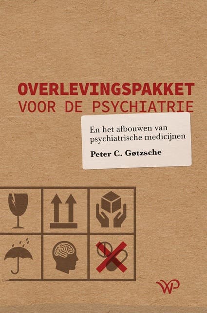 Overlevingspakket voor de psychiatrie: En het afbouwen van psychiatrische medicijnen