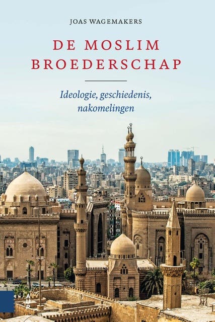 De Moslimbroederschap: Ideologie, geschiedenis, nakomelingen