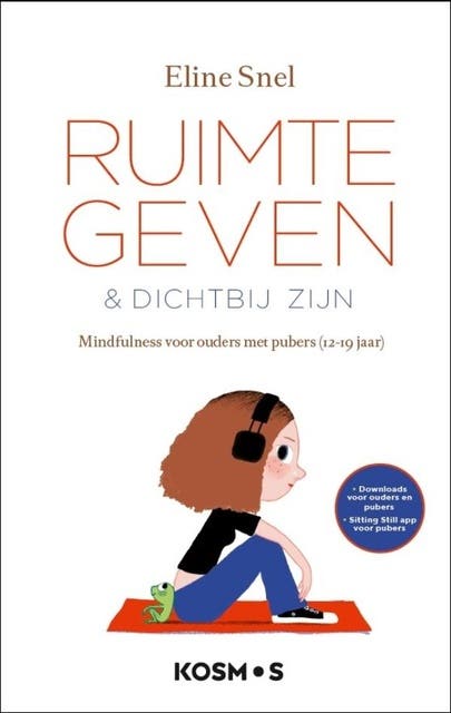 Ruimte geven & dichtbij zijn: Mindfulness voor ouders met pubers (12-19 jaar)