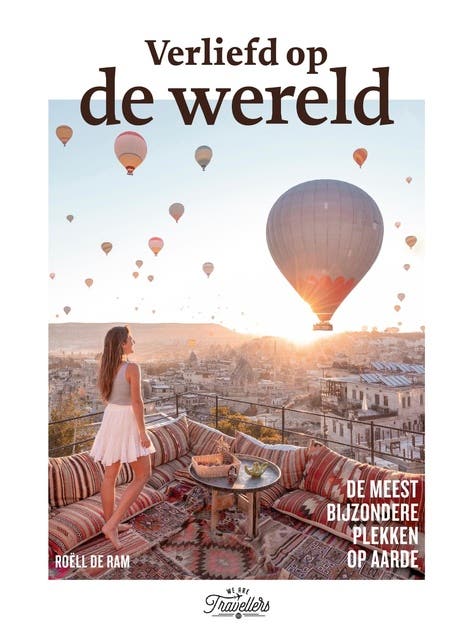 Verliefd op de Wereld: De meest bijzondere plekken op aarde