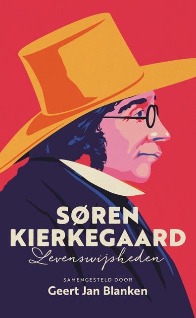 Soren Kierkegaard: Levenswijsheden