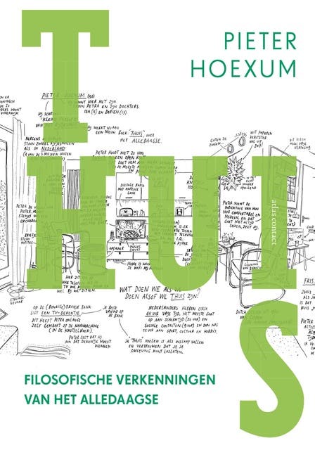 Thuis: filosofische verkenningen van het alledaagse