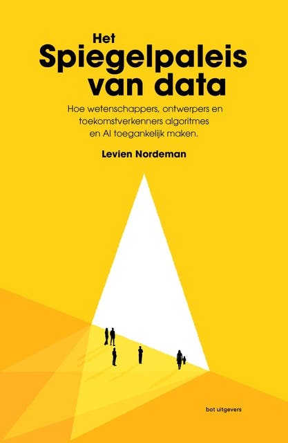 Het spiegelpaleis van data: Hoe wetenschappers, ontwerpers en toekomstverkenners algoritmes en AI toegankelijk maken