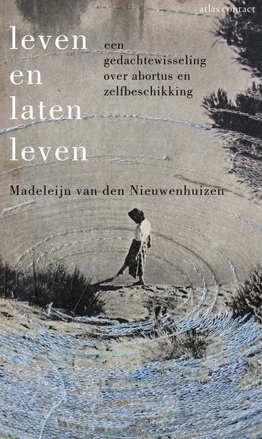 Leven en laten leven: een gedachtewisseling over abortus en zelfbeschikking