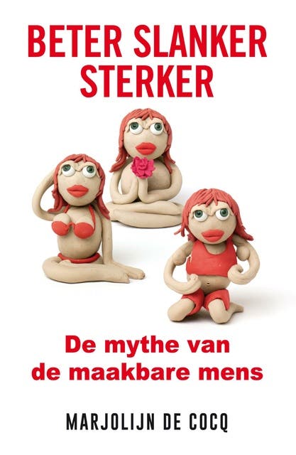 Beter, slanker, sterker: de mythe van de maakbare mens
