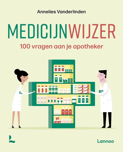 Medicijnwijzer: 100 vragen aan je apotheker