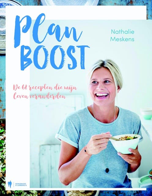 Plan Boost: de 68 recepten die mijn leven veranderen