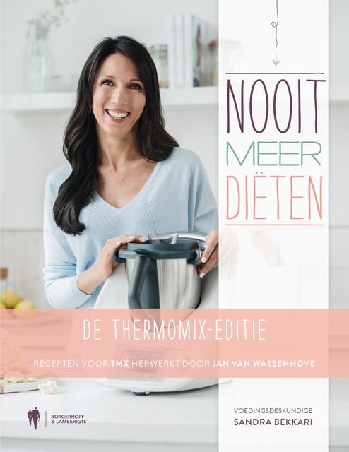 Nooit meer diëten: de Thermomix-editie